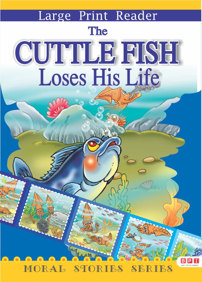 The Cuttle Fish Loses His Life (Moral Stories)
