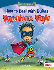 How to Deal Bullies Superhero Style-RCP