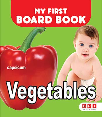 Vegetables – First Board Book